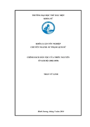 Khoá luận tốt nghiệp chính sách dân tộc của triều nguyễn ở nam bộ 1802 đến 1858