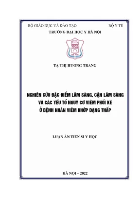 Nghiên cứu đặc điểm lâm sàng cận lâm sàng và các yếu tố nguy cơ viêm phổi kẽ ở bệnh nhân viêm khớp dạng thấp full text