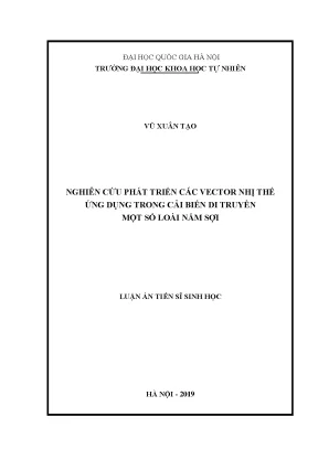 Luận án tiến sĩ hus nghiên cứu phát triển các vector nhị thể ứng dụng trong cải biến di truyền một số loài nấm sợi