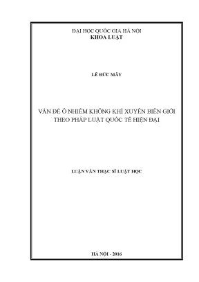 Luận văn thạc sĩ vnu ls vấn đề ô nhiễm không khí xuyên biên giới theo pháp luật quốc tế hiện đại