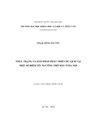 Luận văn thạc sĩ ussh thực trạng và giải pháp phát triển du lịch tại một số điểm tín ngưỡng thờ mẫu ở hà nội