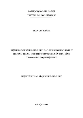 Luận văn thạc sĩ vnu ued biện pháp quản lý giáo dục đạo đức cho học sinh ở trường trung học phổ thông chuyên thái bình trong giai đoạn hiện nay
