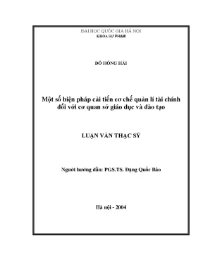 Luận văn thạc sĩ vnu ued một số biện pháp cải tiến cơ chế quản lí tài chính đối với cơ quan sở giáo dục và đào tạo phân tích trường hợp sở giáo dục và đào tạo thành phố hải phòng