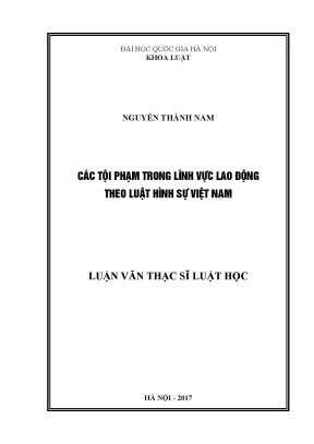 Luận văn thạc sĩ vnu ls các tội phạm trong lĩnh vực lao động theo luật hình sự việt nam