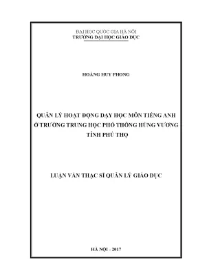 Luận văn thạc sĩ vnu ued quản lý hoạt động dạy học môn tiếng anh ở trường trung học phổ thông hùng vương tỉnh phú thọ
