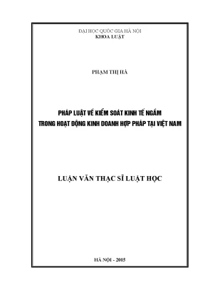 Luận văn thạc sĩ vnu ls pháp luật về kiểm soát kinh tế ngầm trong hoạt động kinh doanh hợp pháp tại việt nam
