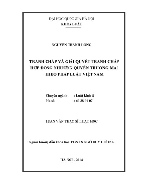 Luận văn thạc sĩ vnu ls tranh chấp và giải quyết tranh chấp hợp đồng nhượng quyền thương mại theo pháp luật việt nam 07