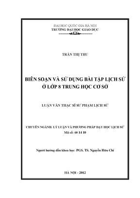 Luận văn thạc sĩ vnu ued biên soạn và sử dụng bài tập lịch sử ở lớp 8 trung học cơ sở