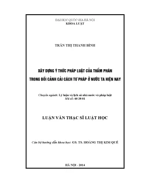 Luận văn thạc sĩ vnu ls xây dựng ý thức pháp luật của thẩm phán trong bối cảnh cải cách tư pháp ở nước ta hiện nay