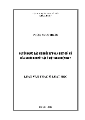 Luận văn thạc sĩ vnu ls quyền được bảo vệ khỏi sự phân biệt đối xử của người khuyết tật ở việt nam hiện nay