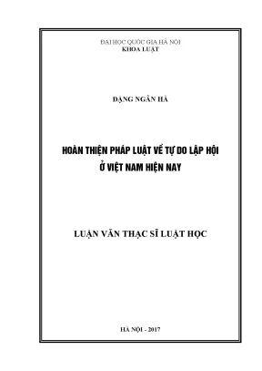 Luận văn thạc sĩ vnu ls hoàn thiện pháp luật về tự do lập hội ở việt nam hiện nay