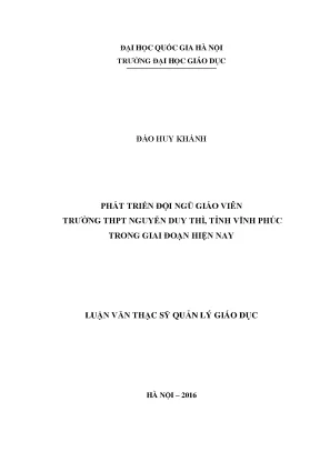 Luận văn thạc sĩ vnu ued phát triển đội ngũ giáo viên trường thpt nguyễn duy thì tỉnh vĩnh phúc trong giai đoạn hiện nay