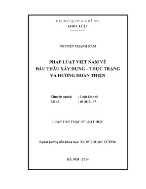 Luận văn thạc sĩ vnu ls pháp luật việt nam về đấu thầu xây dựng thực trạng và hướng hoàn thiện 07