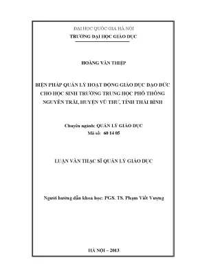 Luận văn thạc sĩ vnu ued biện pháp quản lý hoạt động giáo dục đạo đức cho học sinh trường trung học phổ thông nguyễn trãi huyện vũ thư tỉnh thái bình