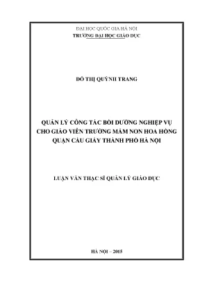 Luận văn thạc sĩ vnu ued quản lý công tác bồi dưỡng nghiệp vụ cho giáo viên trường mầm non hoa hồng quận cầu giấy thành phố hà nội