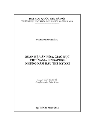 Luận văn thạc sĩ ussh quan hệ văn hóa giáo dục việt nam singapore những năm đầu thế kỷ xxi