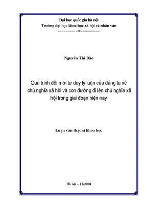 Luận văn thạc sĩ ussh quá trình đổi mới tư duy lý luận của đảng ta về chủ nghĩa xã hội và con đường đi lên chủ nghĩa xã hội trong giai đoạn hiện nay