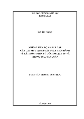 Luận văn thạc sĩ vnu ls những tiến bộ và bất cập của các quy định pháp luật hiện hành về kết hôn nhìn từ góc độ lịch sử và phong tục tập quán