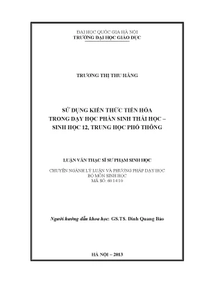 Luận văn thạc sĩ vnu ued sử sụng kiến thức tiến hóa trong dạy học phần sinh thái học sinh học 12 trung học phổ thông