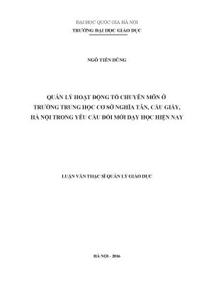 Luận văn thạc sĩ vnu ued quản lý hoạt động tổ chuyên môn ở trường trung học cơ sở nghĩa tân cầu giấy hà nội trong yêu cầu đổi mới dạy học hiện nay
