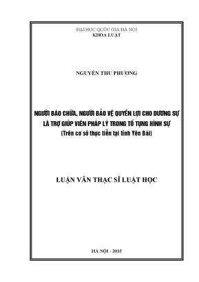 Luận văn thạc sĩ vnu ls người bào chữa người bảo vệ quyền lợi cho đương sự là trợ giúp viên pháp lý trong tố tụng hình sự trên cơ sở thự tiễn tại tỉnh yên bái