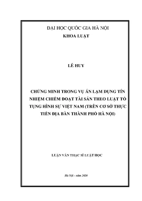 Luận văn thạc sĩ vnu ls chứng minh trong vụ án lạm dụng tín nhiệm chiếm đoạt tài sản theo luật tố tụng hình sự việt nam trên cơ sở thực tiễn địa bàn thành phố hà nội