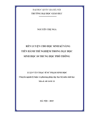 Luận văn thạc sĩ vnu ued rèn luyện cho học sinh kĩ năng tiến hành thí nghiệm trong dạy học sinh học 10 trung học phổ thông
