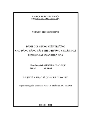 Luận văn thạc sĩ vnu ued đánh giá giảng viên trường cao đẳng hằng hải 1 theo hướng chuẩn hóa trong gian đoạn hiện nay