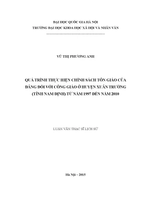 Luận văn thạc sĩ ussh quá trình thực hiện chính sách tôn giáo của đảng đối với công giáo ở huyện xuân trường tỉnh nam định từ năm 1997 đến năm 2010