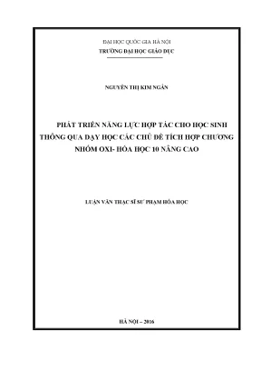 Luận văn thạc sĩ vnu ued phát triển năng lực hợp tác cho học sinh thông qua dạy học các chủ đề tích hợp chương nhóm oxi hóa học 10 nâng cao