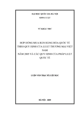 Luận văn thạc sĩ vnu ls hợp đồng mua bán hàng hóa quốc tế theo quy định của luật thương mại việt nam năm 2005 và các quy định của pháp luật quốc tế