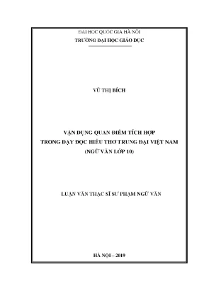 Luận văn thạc sĩ vnu ued vận dụng quan điểm tích hợp trong dạy đọc hiểu thơ trung đại việt nam ngữ văn lớp 10