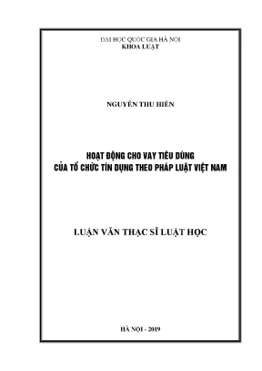 Luận văn thạc sĩ vnu ls hoạt động cho vay tiêu dùng của tổ chức tín dụng theo pháp luật việt nam