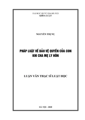 Luận văn thạc sĩ vnu ls pháp luật về bảo vệ quyền của con khi cha mẹ ly hôn