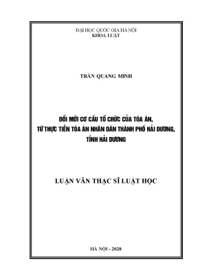 Luận văn thạc sĩ vnu ls đổi mới cơ cấu tổ chức của toà án từ thực tiễn toà án nhân dân thành phố hải dương tỉnh hải dương