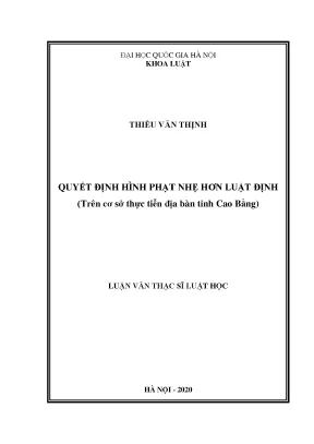 Luận văn thạc sĩ vnu ls quyết định hình phạt nhẹ hơn luật định trên cơ sở thực tiễn địa bàn tỉnh cao bằng