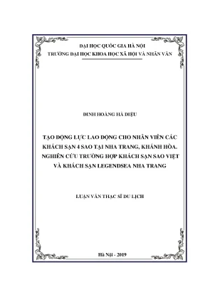 Luận văn thạc sĩ ussh tạo động lực lao động cho nhân viên các khách sạn 4 sao tại nha trang khánh hòa nghiên cứu trường hợp khách sạn sao việt và khách sạn legendsea nha trang