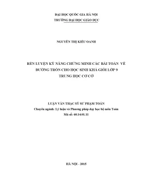 Luận văn thạc sĩ vnu ued rèn luyện kỹ năng chứng minh các bài toán về đường tròn cho học sinh khá giỏi lớp 9 trung học cơ sở