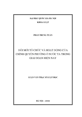 Luận văn thạc sĩ vnu ls đổi mới tổ chức và hoạt động của chính quyền phường ở nước ta trong giai đoạn hiện nay