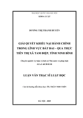 Luận văn thạc sĩ vnu ls giải quyết khiếu nại hành chính trong lĩnh vực đất đai qua thực tiễn thị xã tam điệp tỉnh ninh bình