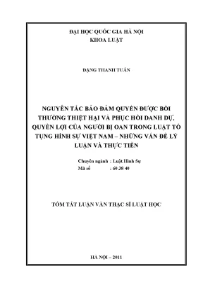 Luận văn thạc sĩ vnu ls nguyên tắc bảo đảm quyền được bồi thường thiệt hại và phục hồi danh dự quyền lợi của người bị oan trong luật tố tụng hình sự việt nam những vấn đề lý luận và thực tiễn