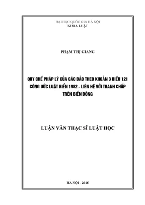 Luận văn thạc sĩ vnu ls quy chế pháp lý của các đảo theo khoản 3 điều 121 công ước luật biển 1982 liên hệ với tranh chấp trên biển đông