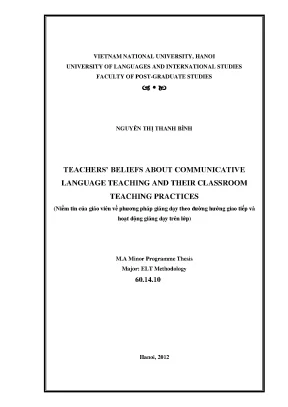 Luận văn thạc sĩ vnu ued teachers beliefs about communicative language teaching and their classroom teaching practices