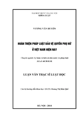 Luận văn thạc sĩ vnu ls hoàn thiện pháp luật bảo vệ quyền phụ nữ ở việt nam hiện nay