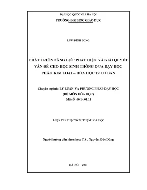 Luận văn thạc sĩ vnu ued phát triển năng lực phát hiện và giải quyết vấn đề cho học sinh thông qua dạy học phần kim loại hóa học 12 cơ bản