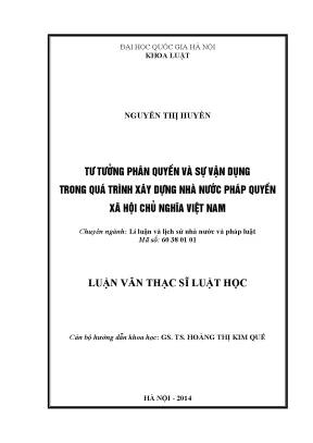 Luận văn thạc sĩ vnu ls tư tưởng phân quyền và sự vận dụng trong quá trình xây dựng nhà nước pháp quyền xã hội chủ nghĩa việt nam