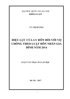 Luận văn thạc sĩ vnu ls hiệu lực của ly hôn đối với vợ chồng theo luật hôn nhân gia đình năm 2014 chuyên ngành luật dân sự và tố tụng dân sự 60 38 01 03