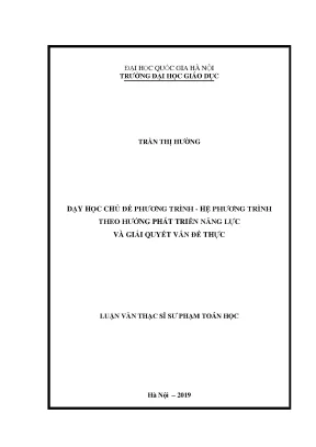 Luận văn thạc sĩ vnu ued dạy học chủ đề phương trình hệ phương trình theo hướng phát triển năng lực và giải quyết vấn đề thực