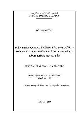 Luận văn thạc sĩ vnu ued biện pháp quản lý công tác bồi dưỡng đội ngũ giảng viên trường cao đẳng bách khoa hưng yên