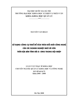 Luận văn thạc sĩ ussh sử dụng công cụ thuế để kích thích đổi mới công nghệ của các doanh nghiệp nhỏ và vừa trên địa bàn tỉnh hải dương trong hội nhập